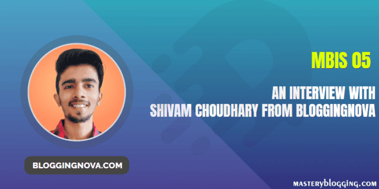 interview with shivam from bloggingnova