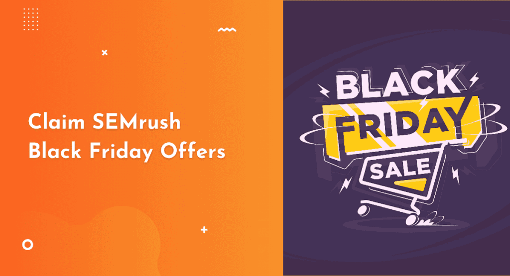 SEMrush Black Friday Semrush Black Friday Deal