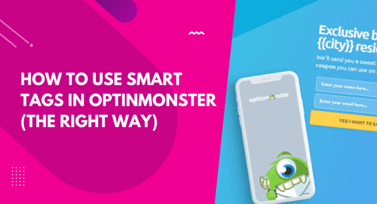 How to Use Smart Tags in OptinMonster