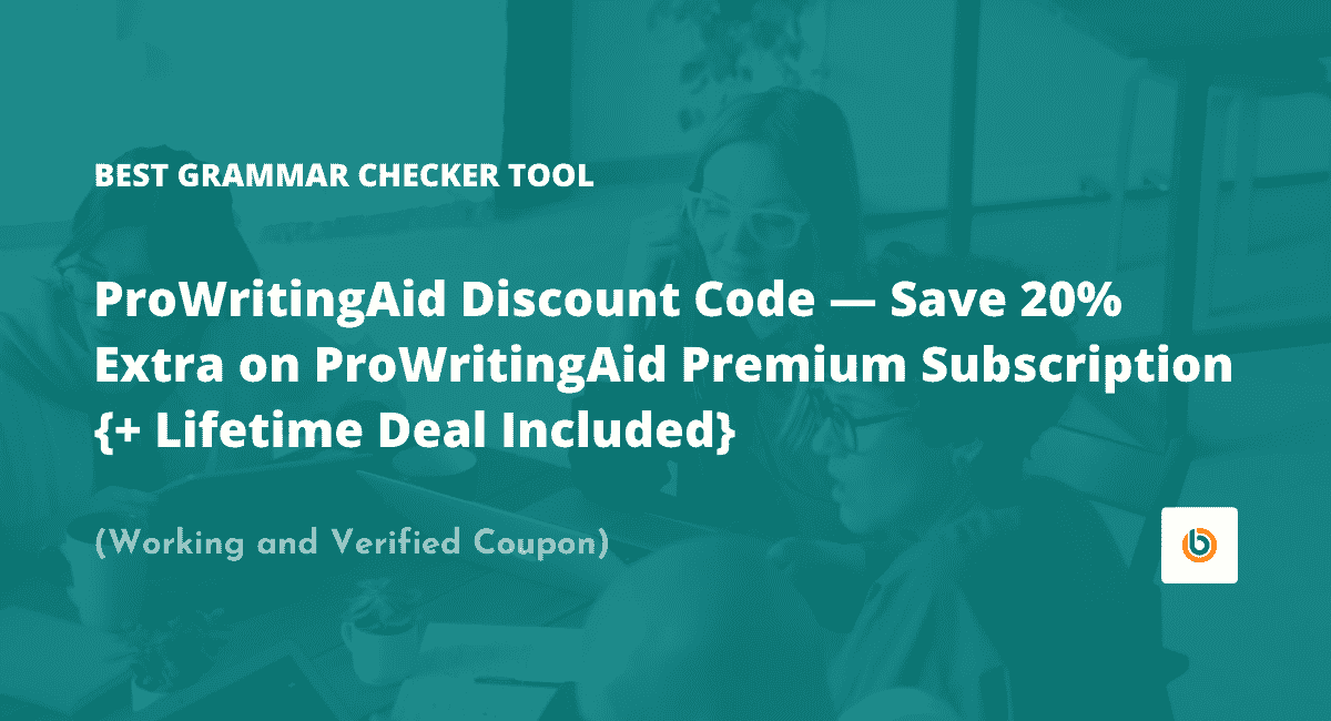 ProWritingAid Discount Code - Save 20% Extra