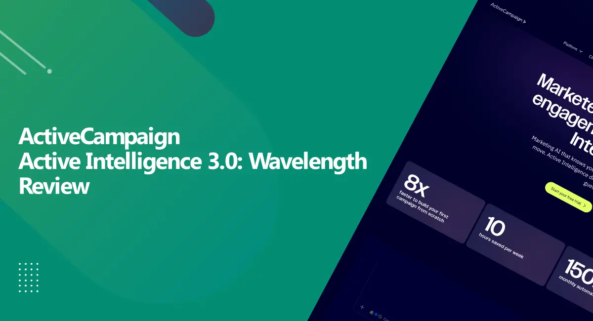 ActiveCampaign Active Intelligence 3.0: Wavelength Review