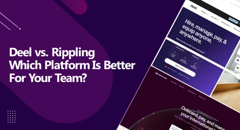 Deel vs Rippling: Which Platform Is Better for Your Team?