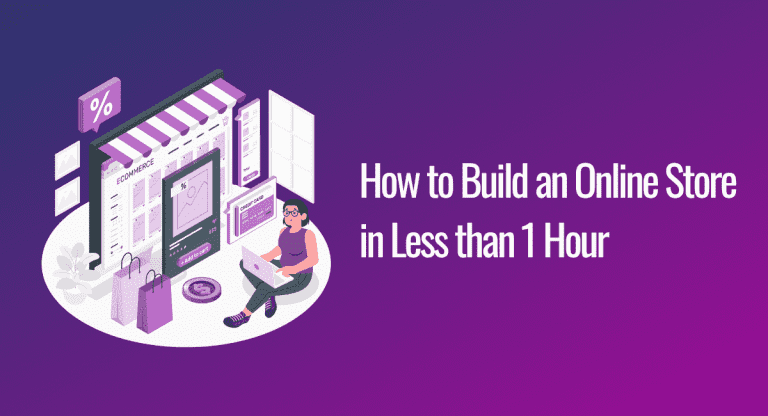 How to Create and Start an Online Store