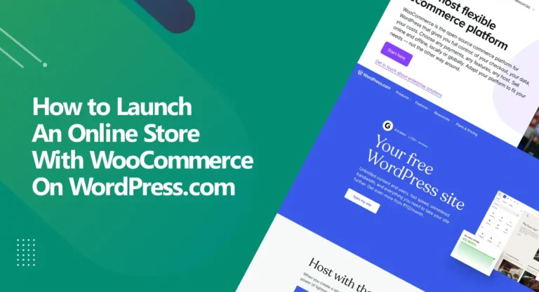 How to Launch an Online Store with WooCommerce on WordPress.com