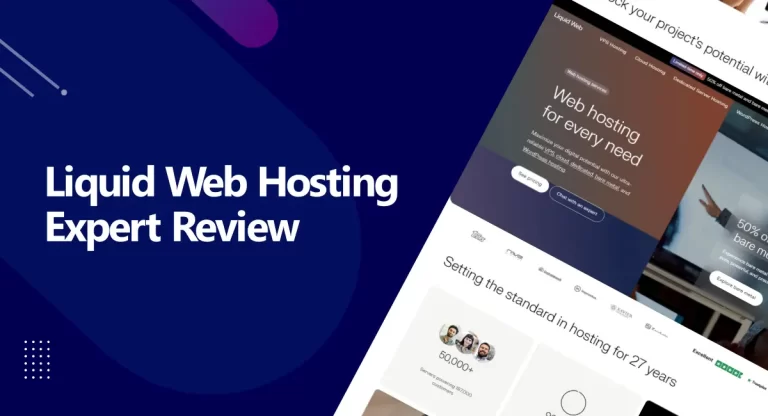 Liquid Web Hosting Expert Review